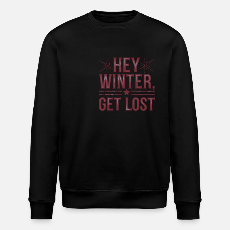 Hey Winter Get Lost - Stanley/Stella Unisex Bio-Sweatshirt ROLLER - Schwarz