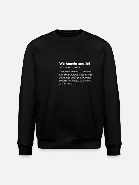 Christmas Muffle Funny German Idiom - Stanley/Stella ROLLER Unisex Organic Sweatshirt - black