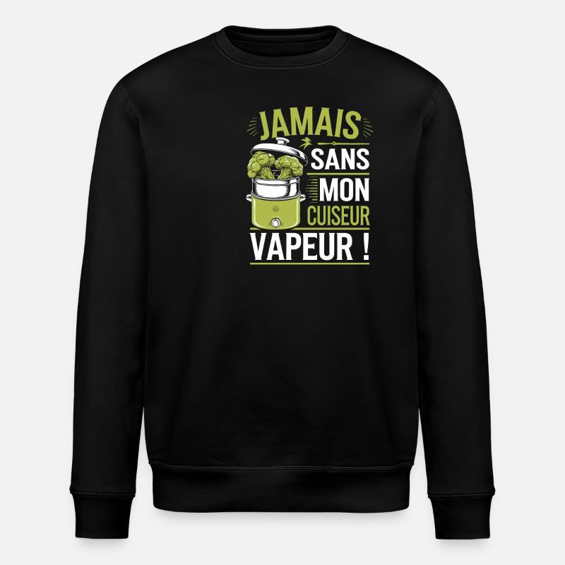Jamais sans mon cuiseur vapeur - Sweat bio ROLLER Stanley/Stella Unisexe - noir