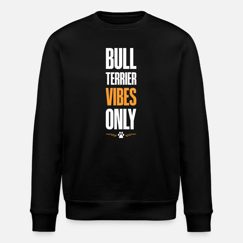 Bull Terrier Vibes Only - Stanley/Stella ROLLER Unisex Organic Sweatshirt - black