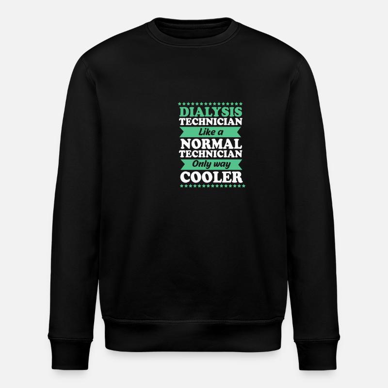 Dialysis Technician - Stanley/Stella ROLLER Unisex Organic Sweatshirt - black