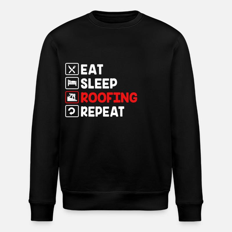 Roofer Craftsman Profession Saying - Stanley/Stella ROLLER Unisex Organic Sweatshirt - black