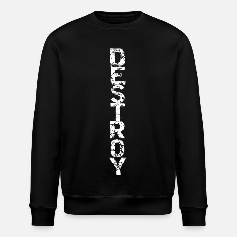 Destroy in white - Stanley/Stella ROLLER Unisex Organic Sweatshirt - black