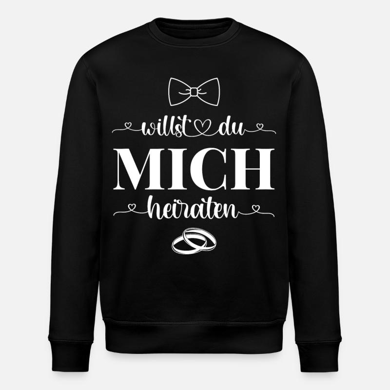 Willst Du mich heiraten - Stanley/Stella Unisex Bio-Sweatshirt ROLLER - Schwarz