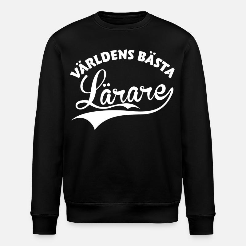 Världens Bästa Lärare - Sweat bio ROLLER Stanley/Stella Unisexe - noir