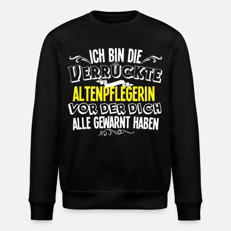 Altenpflegerin - Stanley/Stella Unisex Bio-Sweatshirt ROLLER - Schwarz