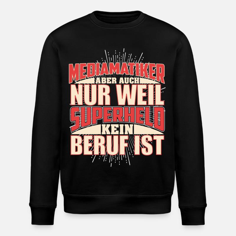Mediamatiker Superheld - Stanley/Stella Unisex Bio-Sweatshirt ROLLER - Schwarz