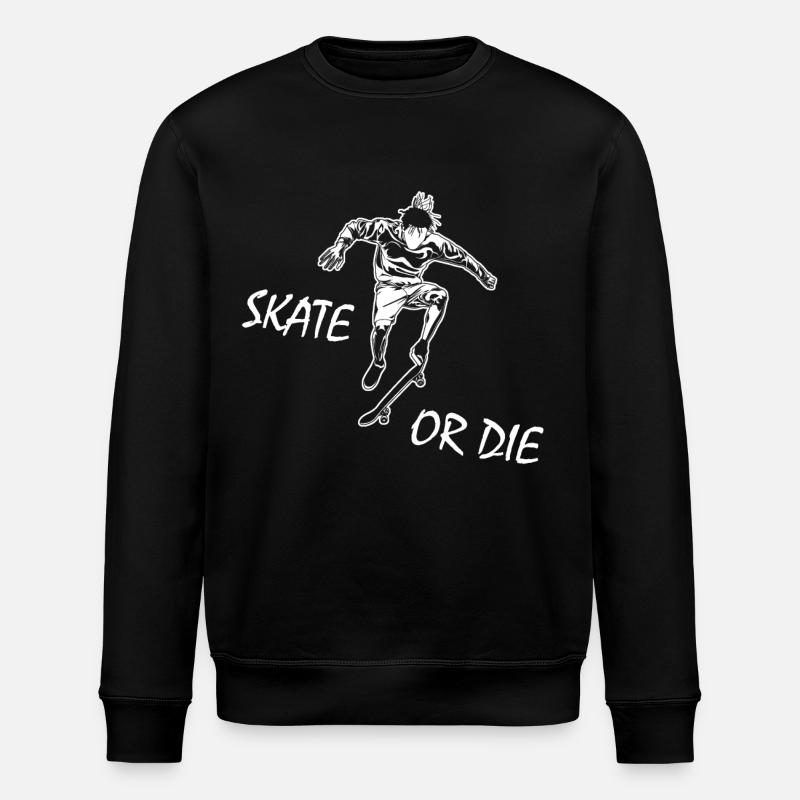 Skate Or Die - Stanley/Stella ROLLER Unisex Organic Sweatshirt - black