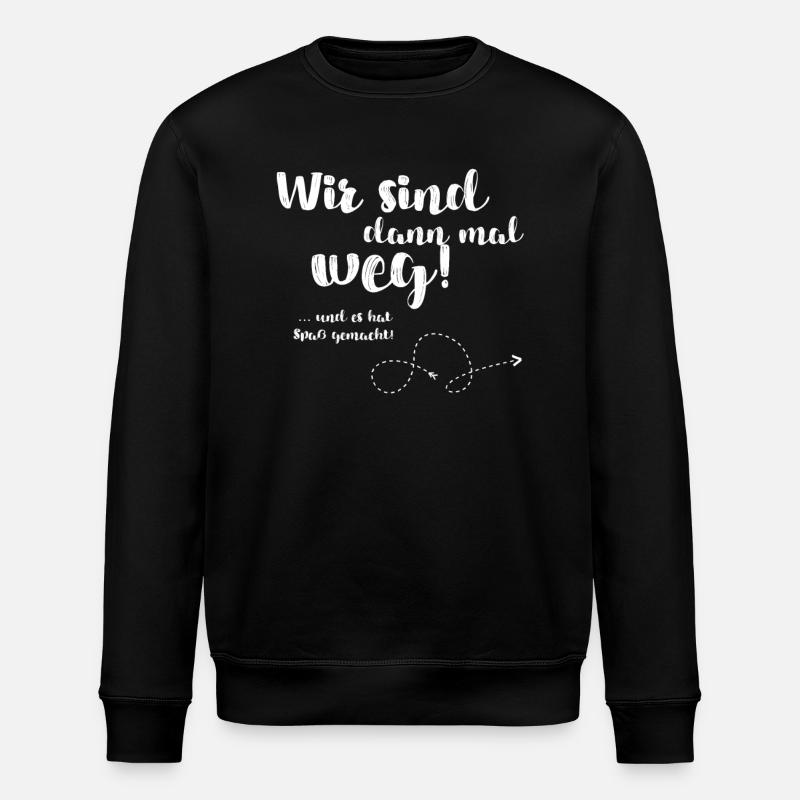 Wir sind dann mal weg - Stanley/Stella Unisex Bio-Sweatshirt ROLLER - Schwarz