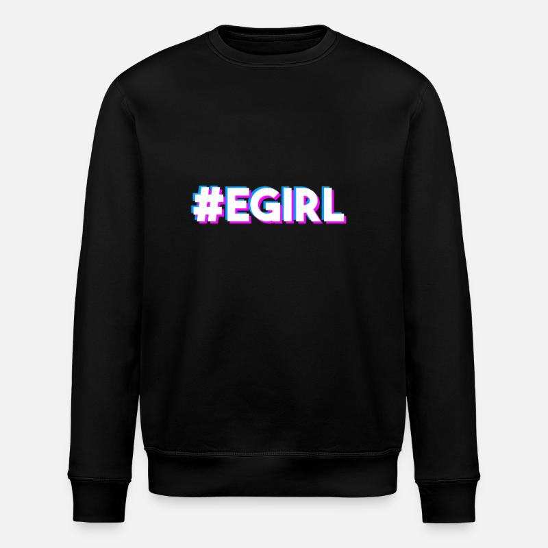 E-Girl Egirl Spruch - Stanley/Stella Unisex Bio-Sweatshirt ROLLER - Schwarz