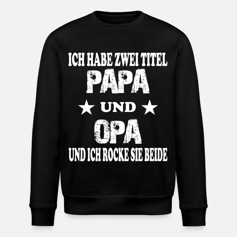 papa und opa - Stanley/Stella Unisex Bio-Sweatshirt ROLLER - Schwarz