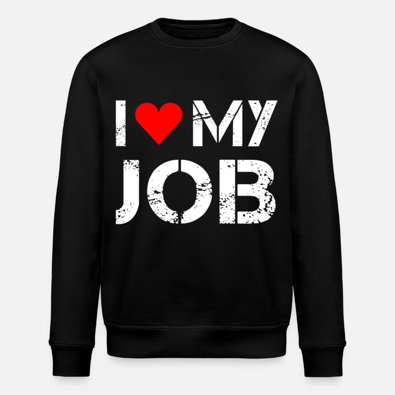 J'adore mon travail - Sweat bio ROLLER Stanley/Stella Unisexe - noir