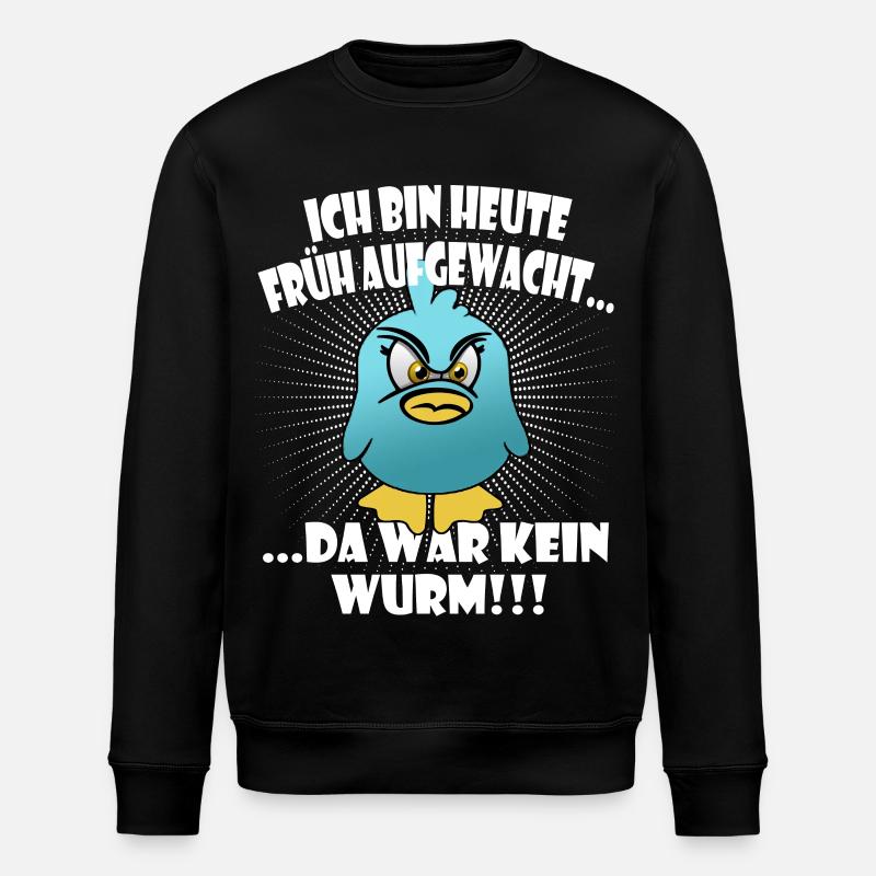 Lustiger "Der frühe Vogel" Spruch - Stanley/Stella Unisex Bio-Sweatshirt ROLLER - Schwarz