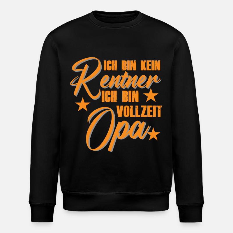 Vollzeit Opa Rentner Spruch - Stanley/Stella Unisex Bio-Sweatshirt ROLLER - Schwarz