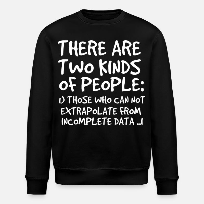Incomplete Data Funny Science Nerd - Stanley/Stella ROLLER Unisex Organic Sweatshirt - black