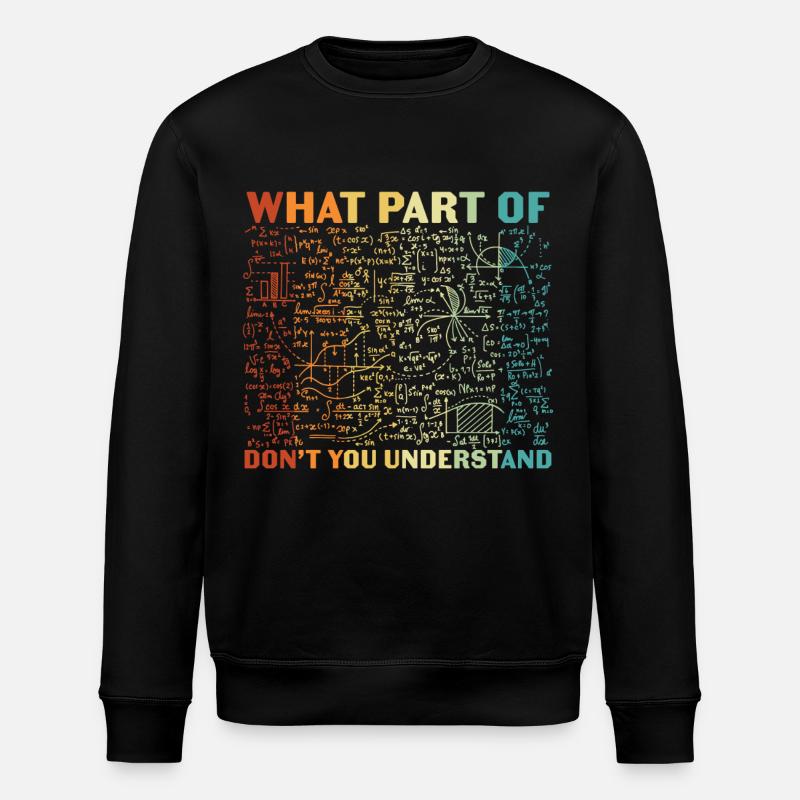 Welchen Teil davon verstehst du nicht? - Stanley/Stella Unisex Bio-Sweatshirt ROLLER - Schwarz