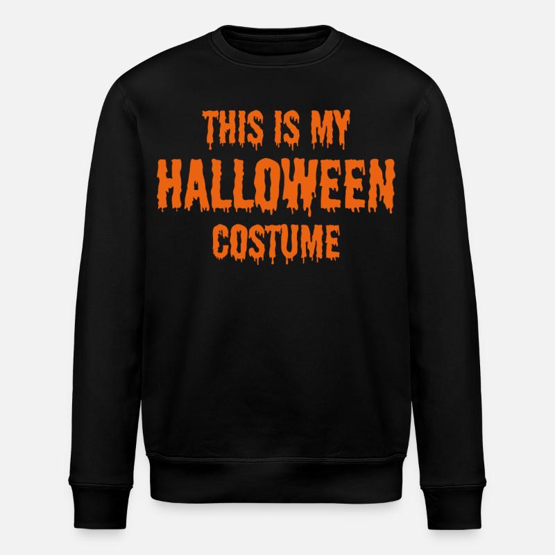 this is my halloween costume - Stanley/Stella Unisex Bio-Sweatshirt ROLLER - Schwarz