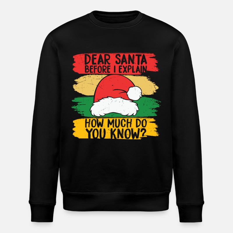 Cher Père Noël, combien savez-vous - Sweat bio ROLLER Stanley/Stella Unisexe - noir