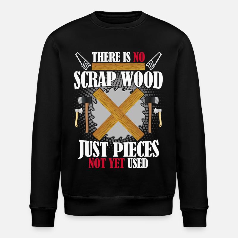 Funny carpenter craftsman saying - Stanley/Stella ROLLER Unisex Organic Sweatshirt - black