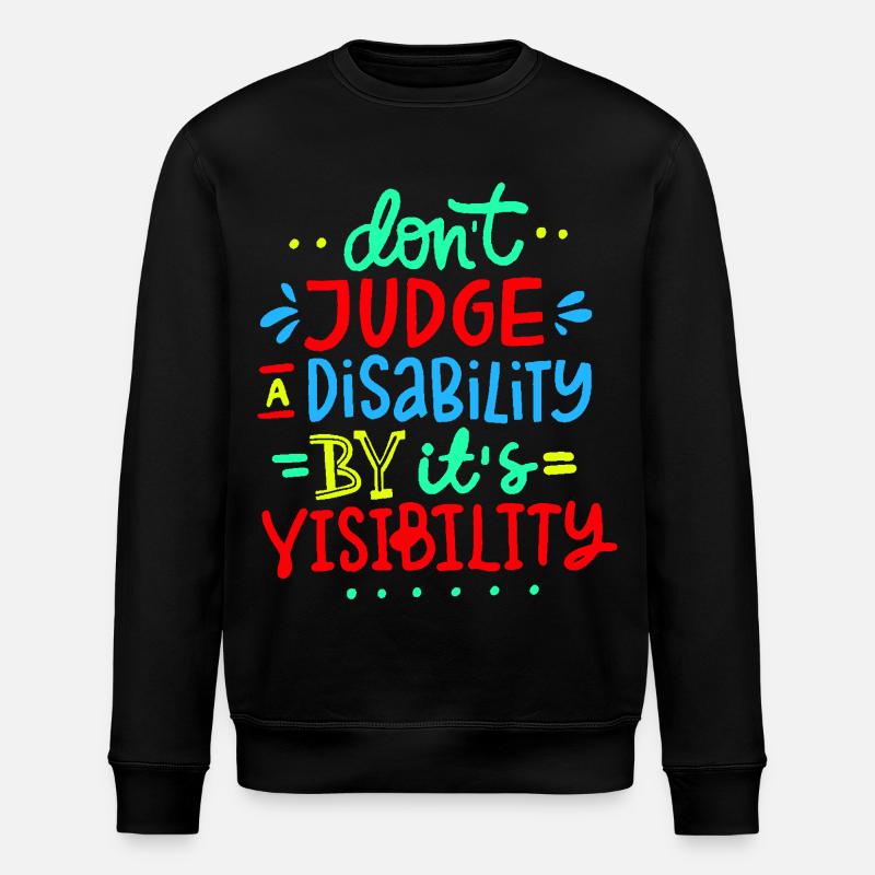 Verurteile meine Behinderung nicht * - Stanley/Stella Unisex Bio-Sweatshirt ROLLER - Schwarz
