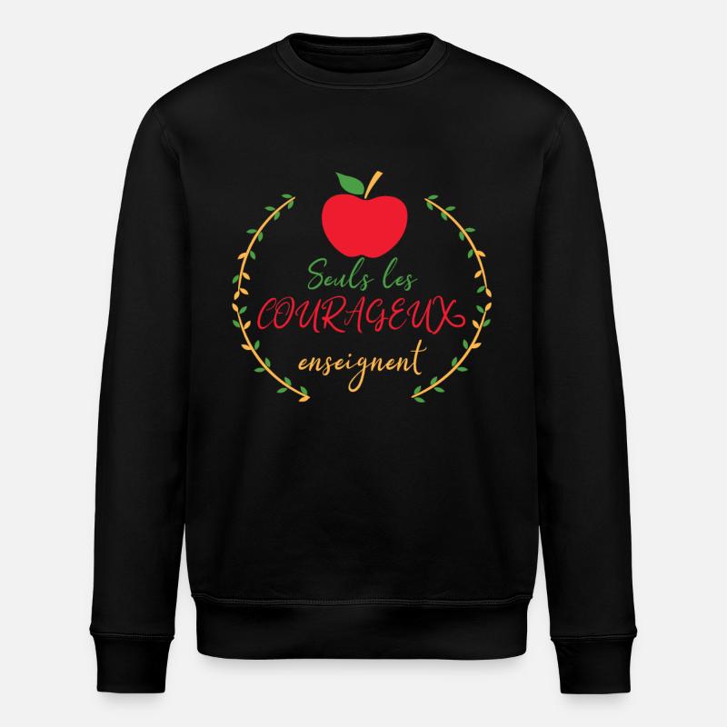 seuls les courageux enseignent - Sweat bio ROLLER Stanley/Stella Unisexe - noir