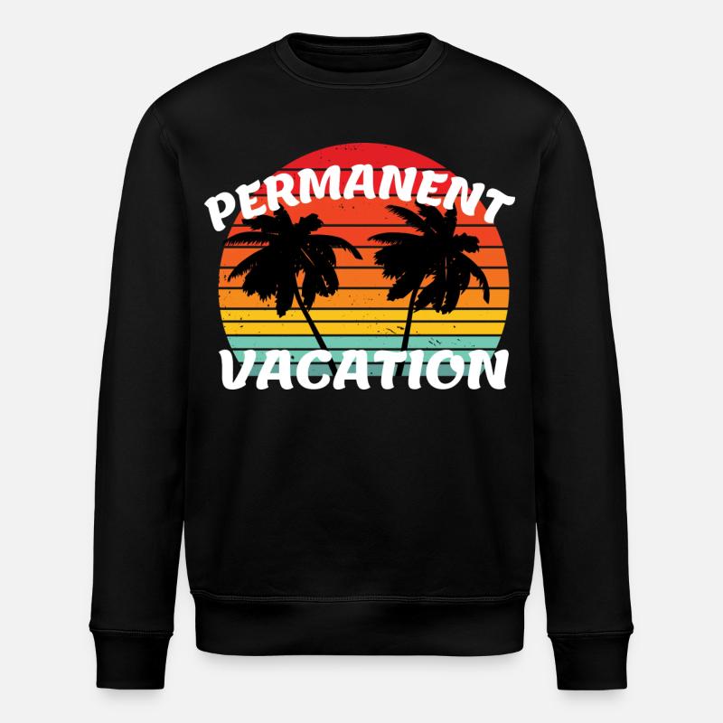 Holidays and pensions - Permanent Vacation - Stanley/Stella ROLLER Unisex Organic Sweatshirt - black