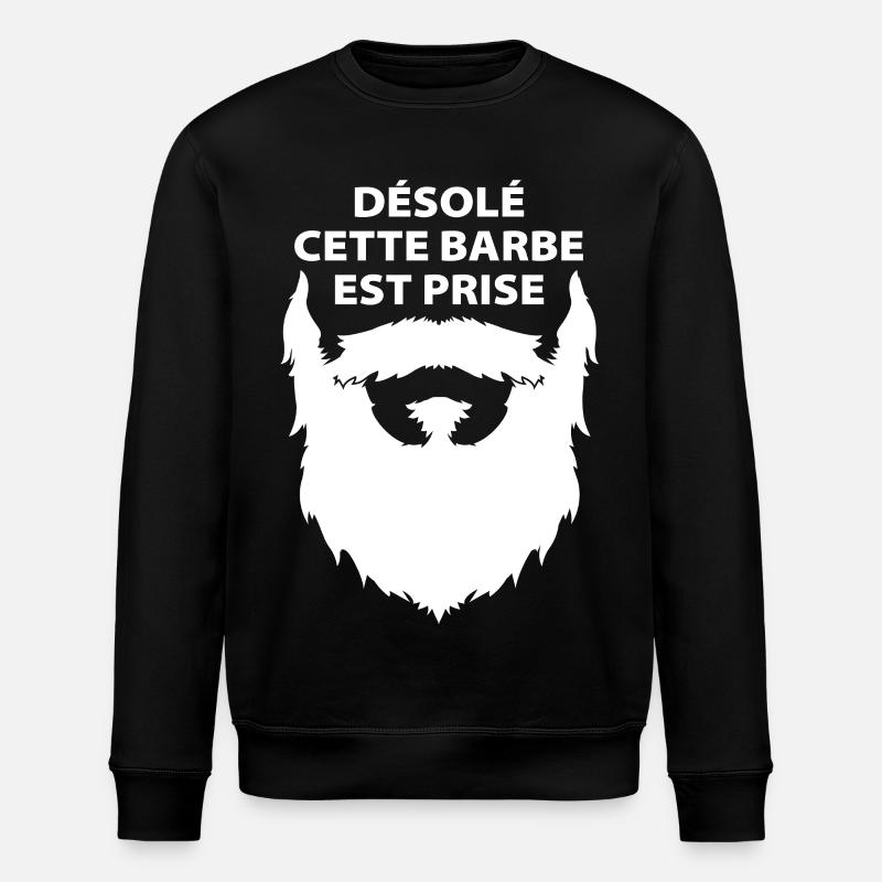Désolé cette barbe est prise - Sweat bio ROLLER Stanley/Stella Unisexe - noir