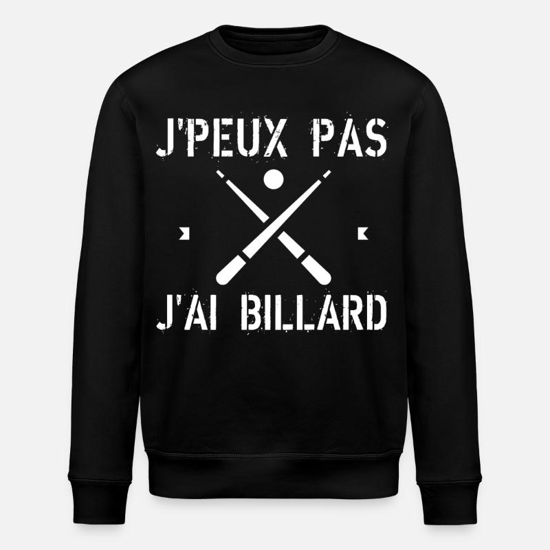 J'Peux Pas J'Ai Billard - Sweat bio ROLLER Stanley/Stella Unisexe - noir