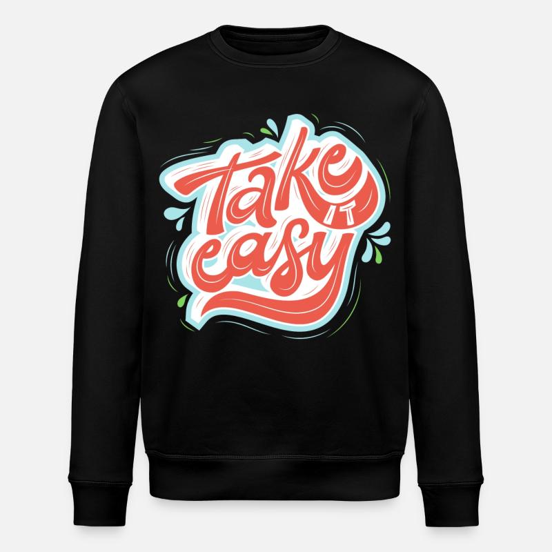 Take it easy - Stanley/Stella ROLLER Unisex Organic Sweatshirt - black