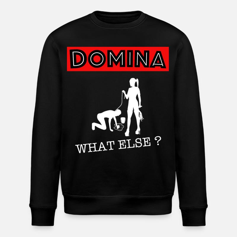 Dominatrix mistress what else? - Stanley/Stella ROLLER Unisex Organic Sweatshirt - black