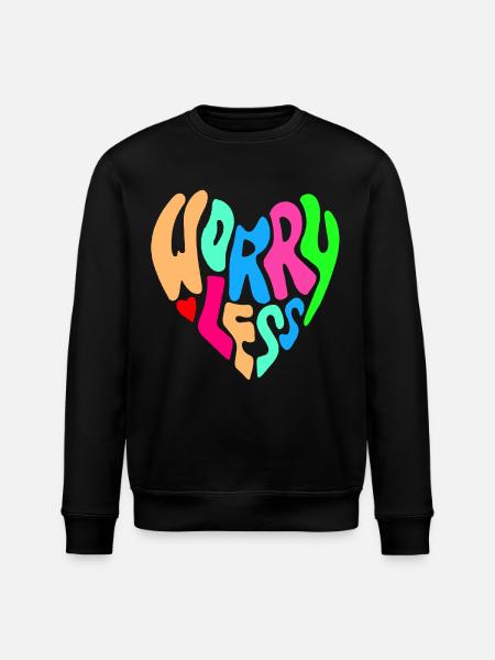 S’inquiéter moins, c’est le conseil # - Sweat bio ROLLER Stanley/Stella Unisexe - noir