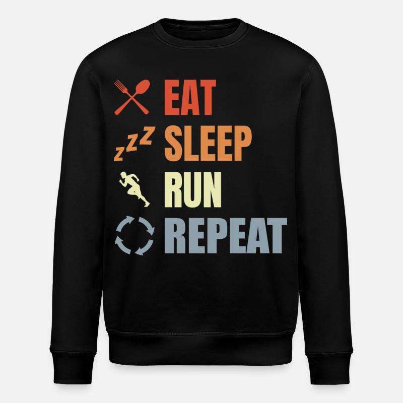 Manger, dormir, courir, répéter - Sweat bio ROLLER Stanley/Stella Unisexe - noir