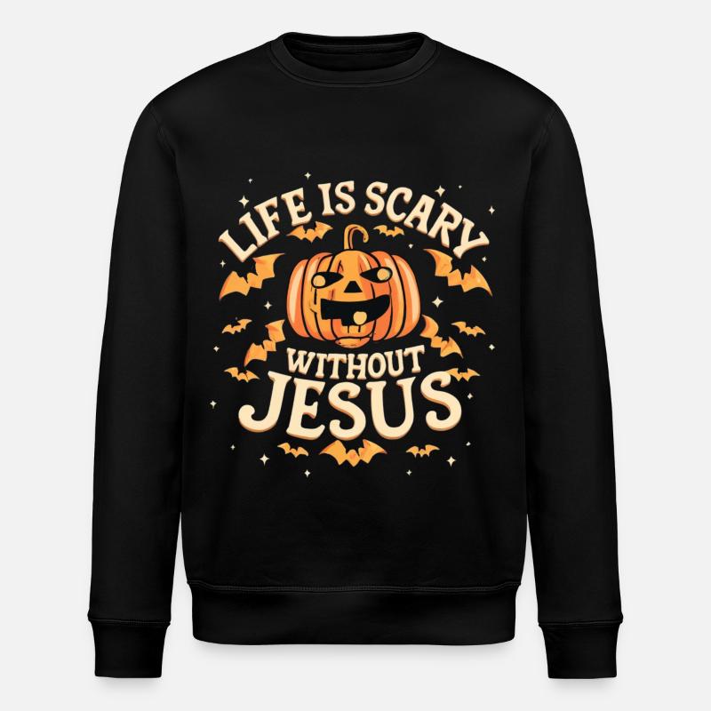 Life is scary without Jesus - Stanley/Stella ROLLER Unisex Organic Sweatshirt - black