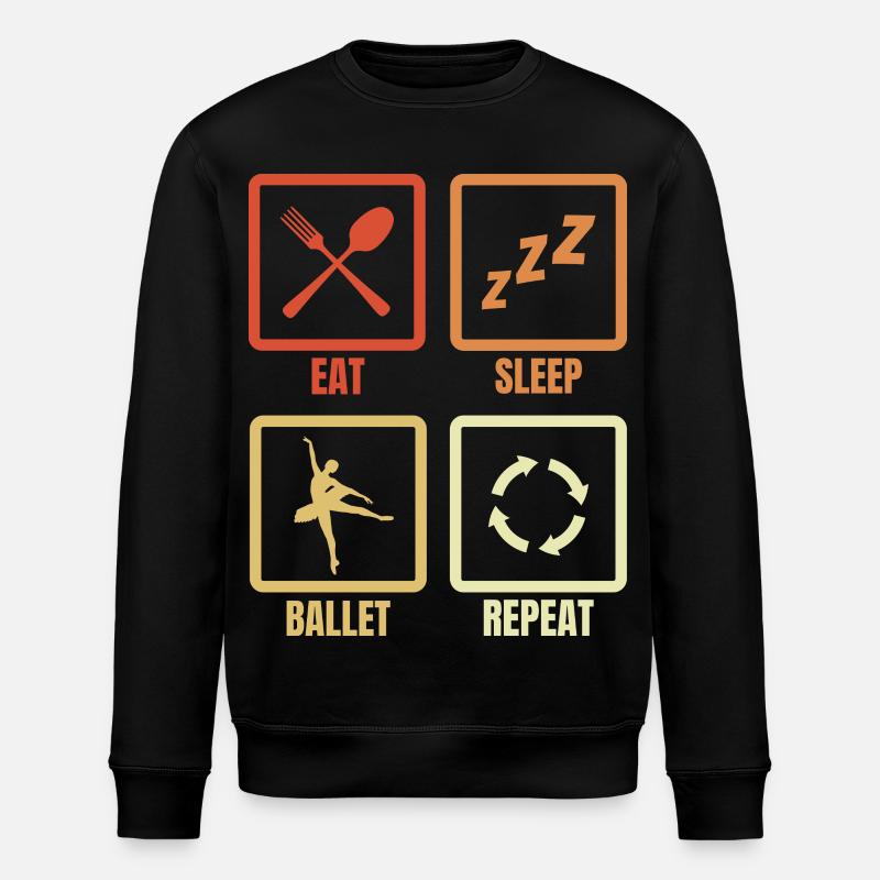 Eat Sleep Ballet Repeat - Stanley/Stella ROLLER Unisex Organic Sweatshirt - black