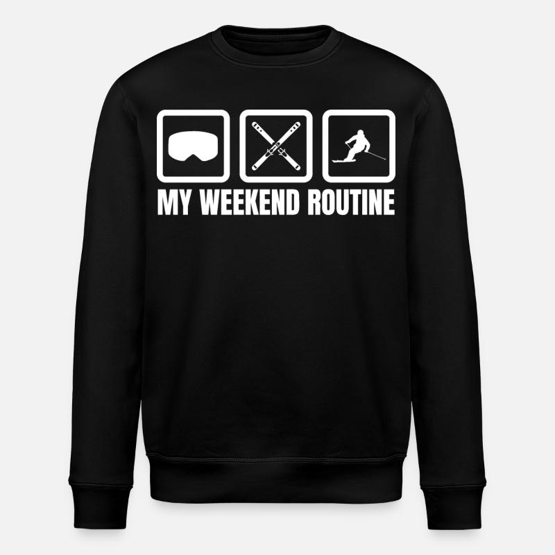My Weekend Routine - Stanley/Stella ROLLER Unisex Organic Sweatshirt - black