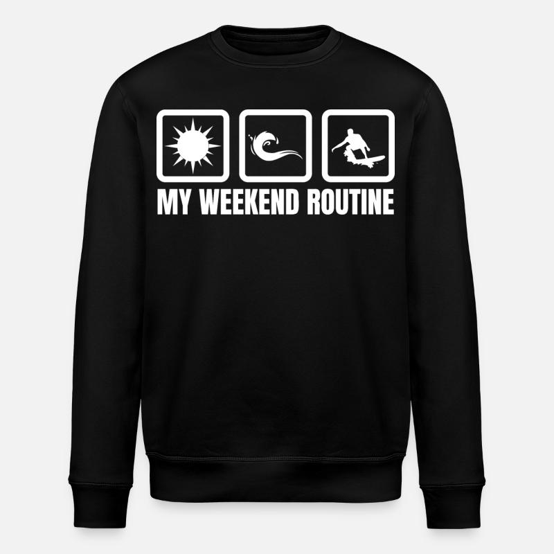 My Weekend Routine - Stanley/Stella ROLLER Unisex Organic Sweatshirt - black