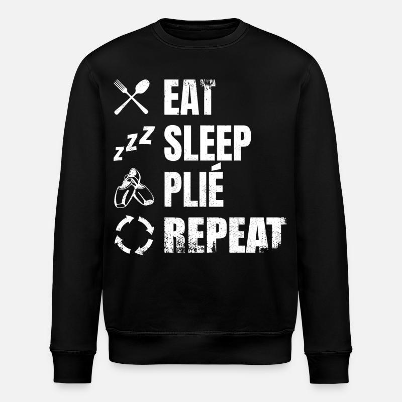 Eat Sleep Plié Repeat - Stanley/Stella Unisex Bio-Sweatshirt ROLLER - Schwarz