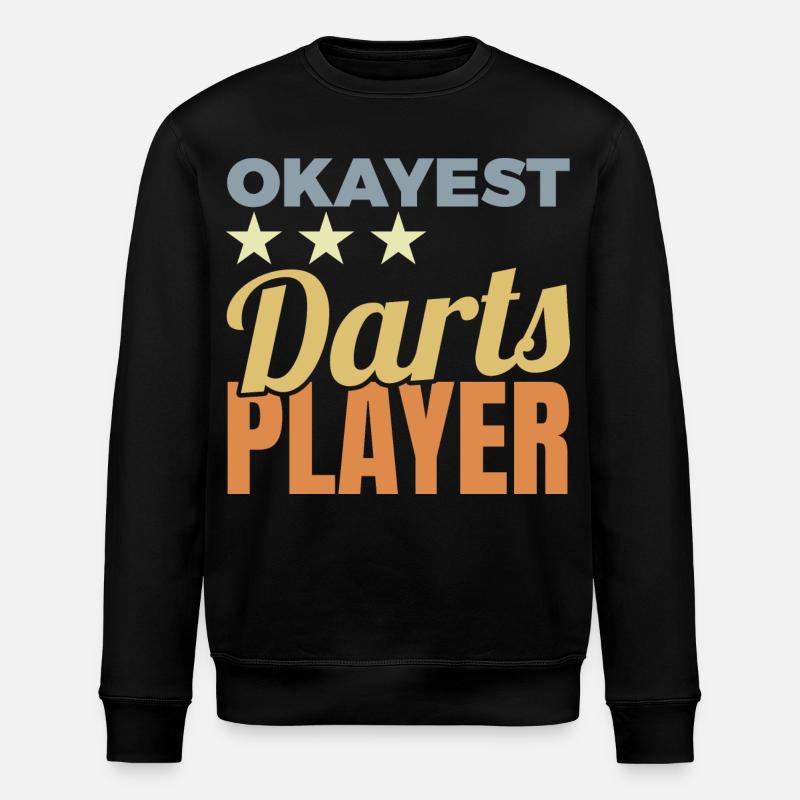 Okayest Darts Player - Stanley/Stella Unisex Bio-Sweatshirt ROLLER - Schwarz