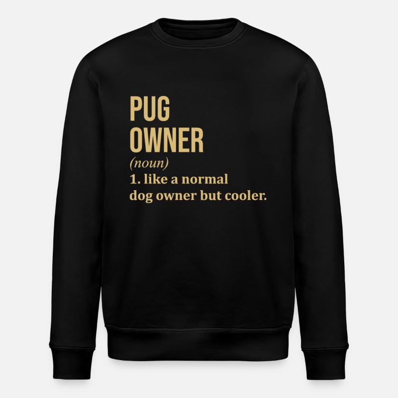 Pug - Stanley/Stella ROLLER Unisex Organic Sweatshirt - black