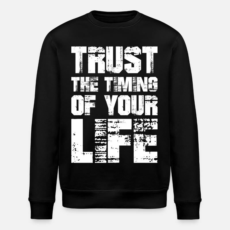Vertraue auf das Timing deines Lebens - Stanley/Stella Unisex Bio-Sweatshirt ROLLER - Schwarz