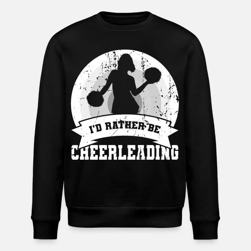 I'd Rather Be Cheerleading - Stanley/Stella ROLLER Unisex Organic Sweatshirt - black