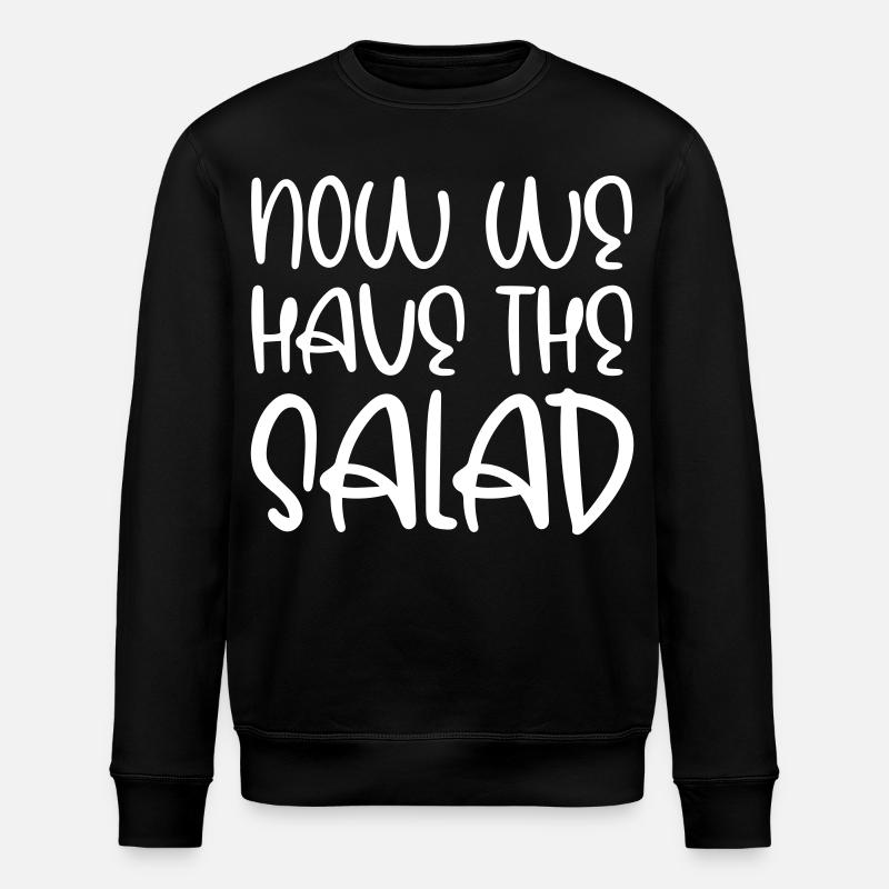 Maintenant, nous avons la salade - Sweat bio ROLLER Stanley/Stella Unisexe - noir