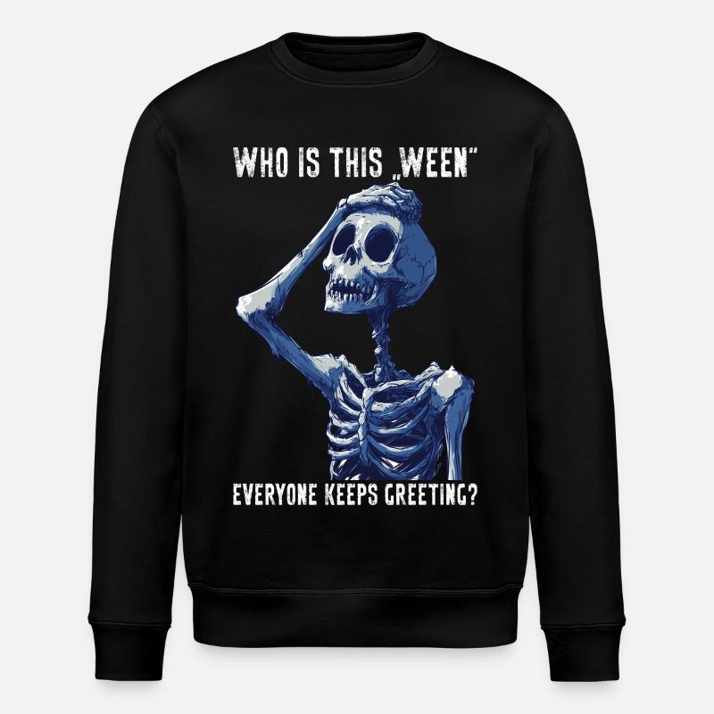 Halloween drôle squelette meme cadeau effrayant - Sweat bio ROLLER Stanley/Stella Unisexe - noir