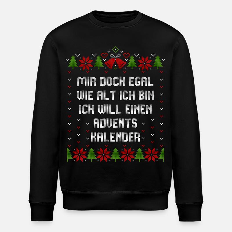 Egal wie alt ich bin will einen Adventskalender - Stanley/Stella Unisex Bio-Sweatshirt ROLLER - Schwarz