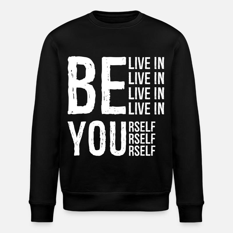 BELIVE IN YOURSELF - Stanley/Stella Unisex Bio-Sweatshirt ROLLER - Schwarz