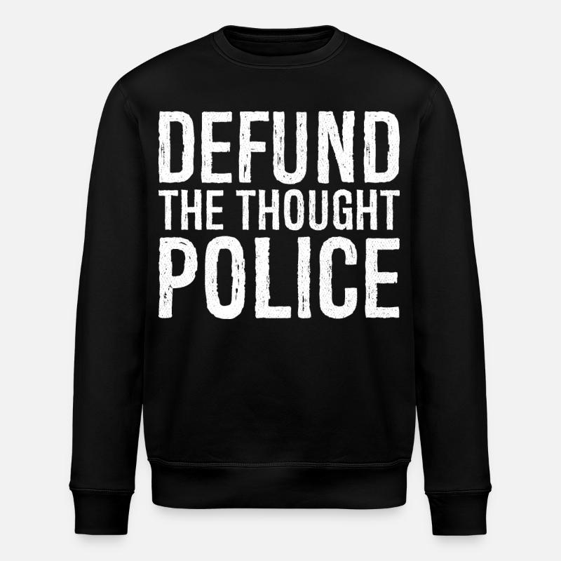 defund the thought police - Stanley/Stella Unisex Bio-Sweatshirt ROLLER - Schwarz