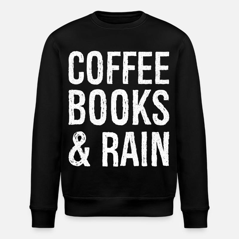 coffee books rain - Stanley/Stella Unisex Bio-Sweatshirt ROLLER - Schwarz