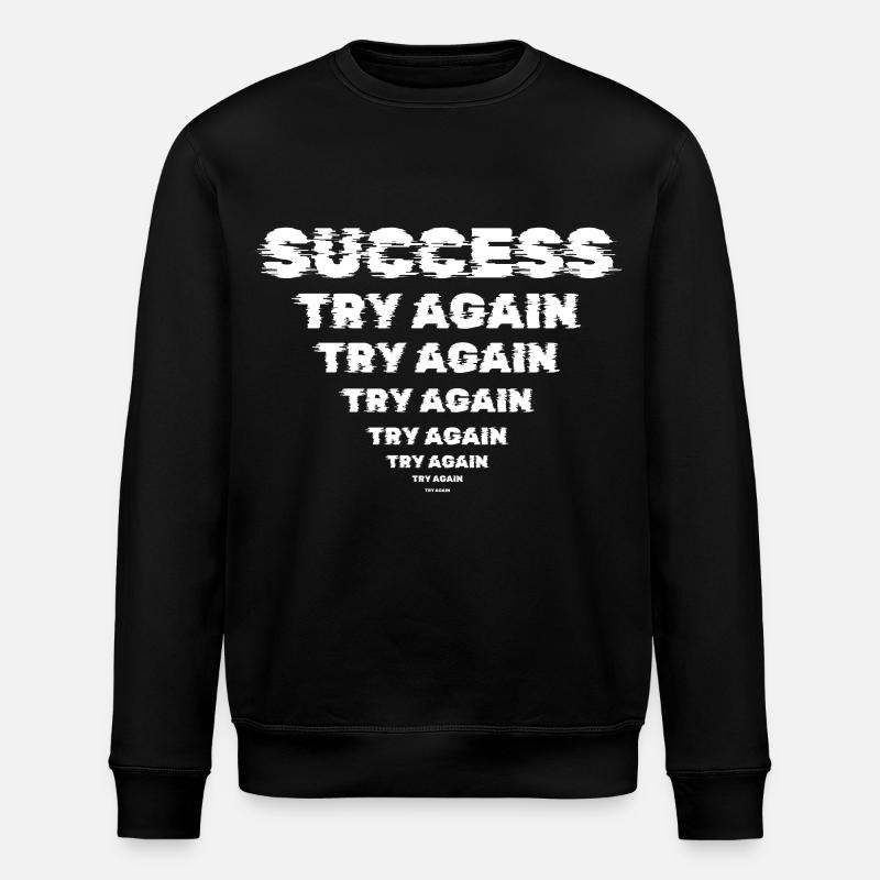 Success Motivation Perseverance Entrepreneur - Stanley/Stella ROLLER Unisex Organic Sweatshirt - black