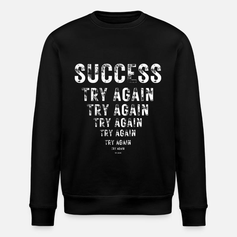 Success Motivation Perseverance Hustle - Stanley/Stella ROLLER Unisex Organic Sweatshirt - black