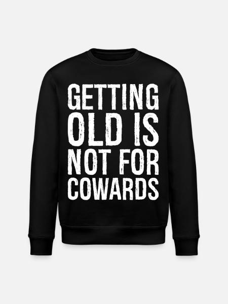 Alt werden ist nichts für Feiglinge - Stanley/Stella Unisex Bio-Sweatshirt ROLLER - Schwarz